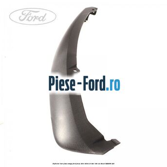Deflector bara fata stanga Ford Focus 2011-2014 2.0 TDCi 140 cai #B052C48317